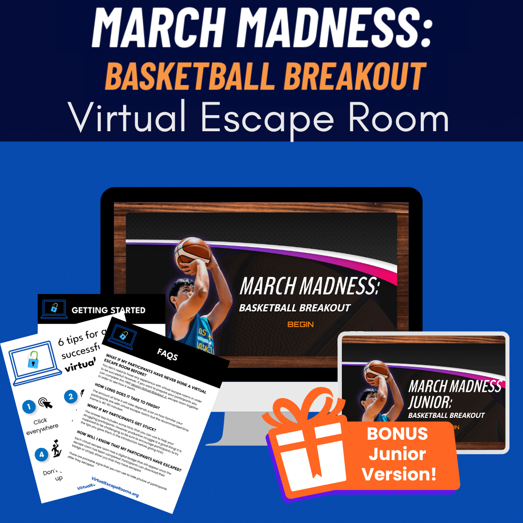 Promotional image for March Madness: Basketball Breakout Virtual Escape Room. The image features a computer screen displaying the game title 'March Madness: Basketball Breakout' with a 'Begin' button. There are also informational sheets titled 'Getting Started,' 'FAQs,' and '6 tips for a successful virtual escape room.' Additionally, there is a bonus junior version of the game indicated by an orange gift icon.