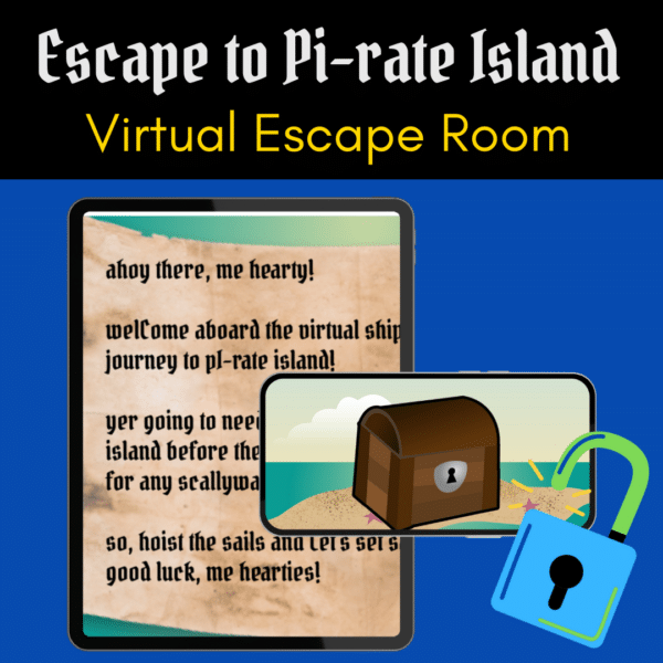 Promotional image for the "Escape to Pi-rate Island" virtual escape room. The image features a parchment-like screen on a tablet displaying pirate-themed text welcoming participants to a virtual ship journey to Pi-rate Island. The text emphasizes the need to escape the island before time runs out. In the foreground, there is an illustration of a treasure chest on a beach with an open padlock next to it. The image also includes the title "Escape to Pi-rate Island" in a stylized pirate font and the subtitle "Virtual Escape Room" in yellow text.