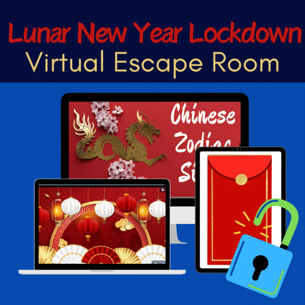 The image is an advertisement for a "Lunar New Year Lockdown Virtual Escape Room." The background is blue, and the text at the top reads "Lunar New Year Lockdown" in red and "Virtual Escape Room" in gold. The image features three devices: a desktop computer, a laptop, and a tablet. The desktop screen shows a golden dragon with cherry blossoms and the text "Chinese Zodiac Signs." The laptop screen displays a festive scene with red and white lanterns, fans, and traditional decorations. The tablet screen shows a red envelope with a gold seal and an unlocked blue padlock icon.